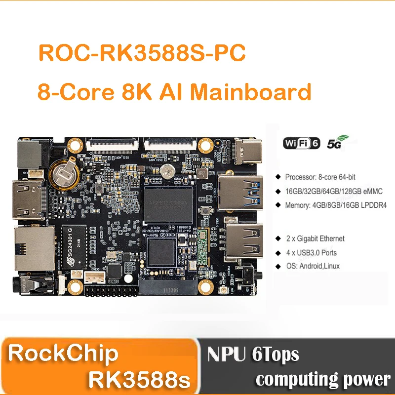 ROC-RK3588S-PC 록칩 RK3588 8K AI 메인보드, 8 코어 64 비트, 4GB, 8GB, 16GB, LPDDR4 NPU 6 탑, 안드로이드 Debian11AIoT 지원