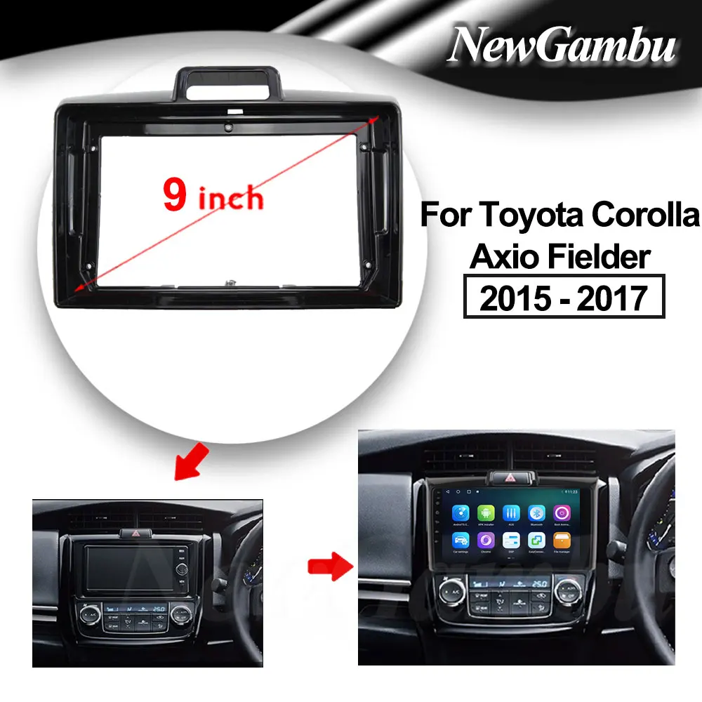 9 inch For Toyota Corolla Axio Fielder 2015 2016 2017 Frame Audio Adaptor Dash Trim Kits Facia Panel  Radio Player screen 2 Din