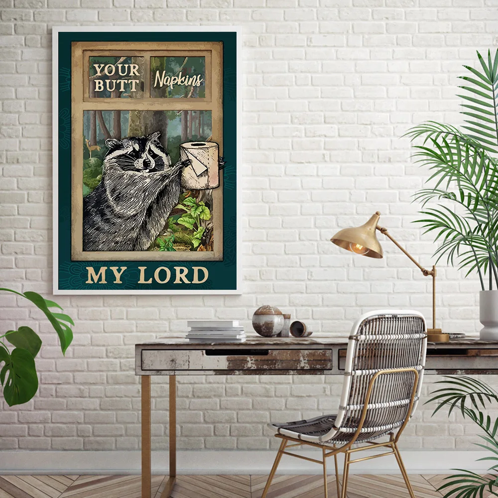 Ratel Your Butt Napkins My Lord Raccoon Retro Metal Signs Club Home Classic Cave pub Wall Decor Tin sign Posters