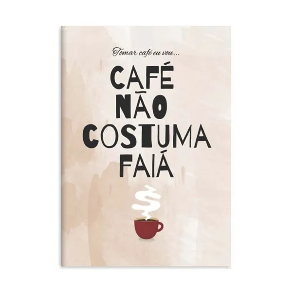 Placa Decorativa Café Costuma Não Faiá