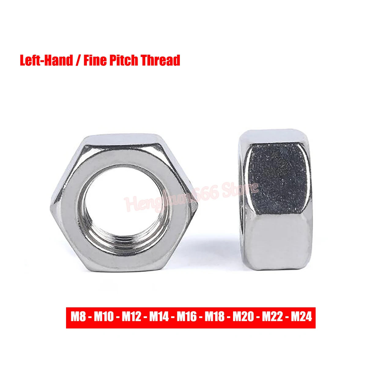 

Stainless Steel Fine Thread Left-Hand Threaded Hex Nuts M8 M10 M12 M14 M16 M18 M20 M22 M24 Hexagone Nut Fine Pitch Reverse Tooth