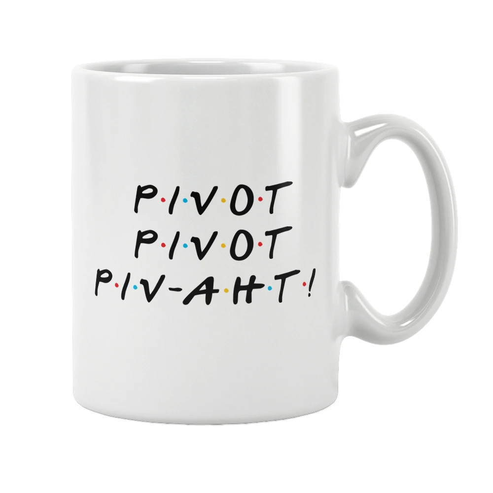 Pivot! Ross Geller Friends Tv Show Central Perk Mug Coffee Tea Ceramic Cup Cappuccino Best Gifts Home Office Drinkware