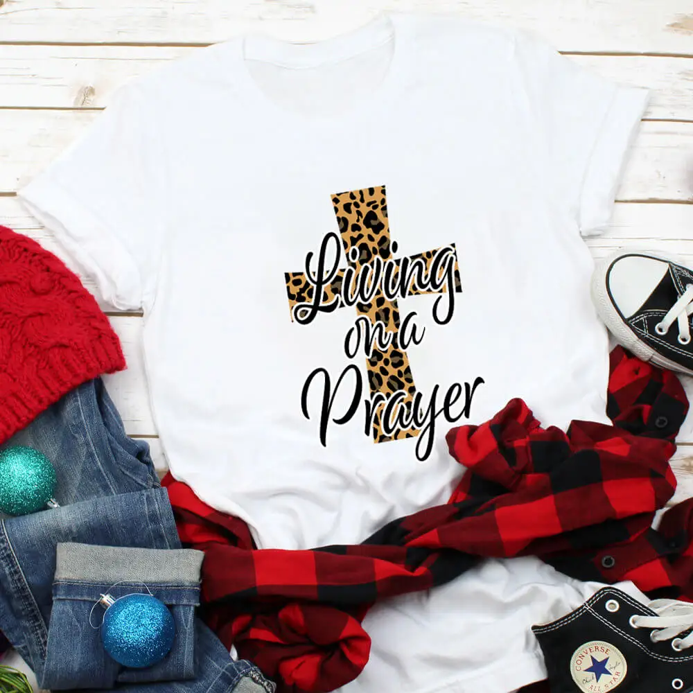 

Living On A Prayer Leopard Printed 100%Cotton Women T-shirt Jesus O-Neck Pullovers Short Sleeve Top Christian Shirt Faith Tee