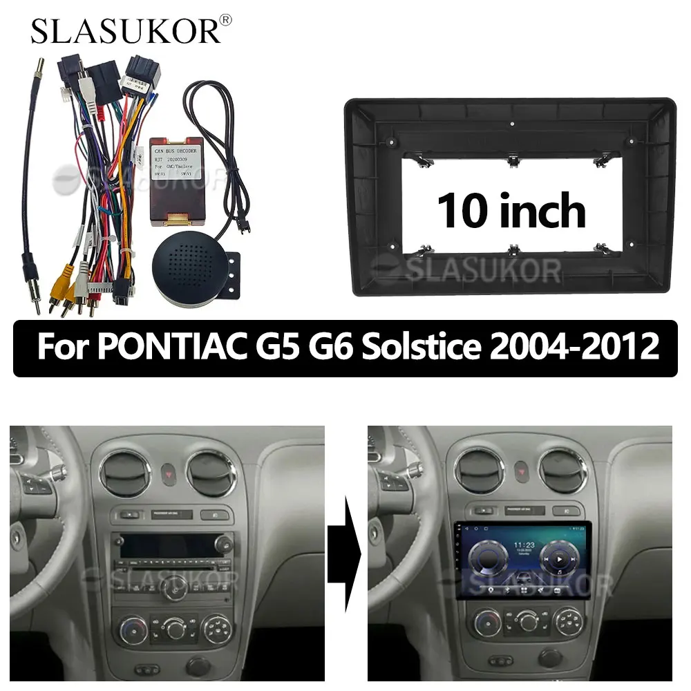 Fascia da 10 pollici adatta per PONTIAC G5 G6 TORRENT Solstice 2004 - 2012 pannello del telaio montaggio del cruscotto installazione Trim Kit