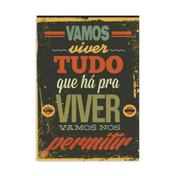 Placa Decorativa Vamos Viver Tudo Que Há Pra Viver