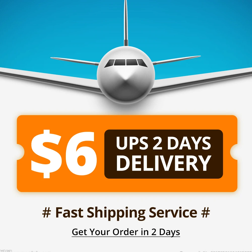 

UNICE $6 UPS 2 DAYS DELIVERY Shipping Fees Need the Order in 2 Days Choose This Shipping Method by UPS