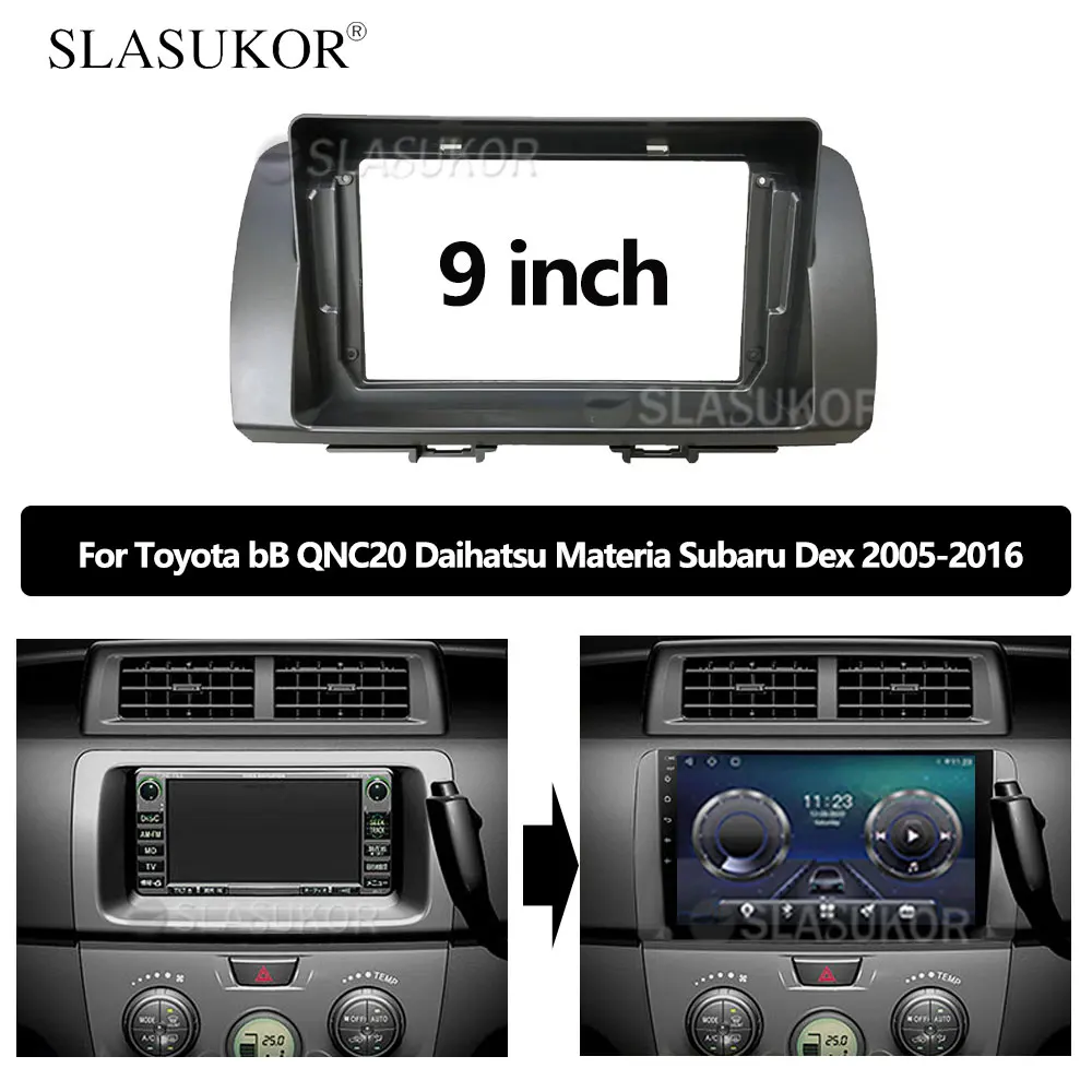 

9 INCH Fascia fit For Toyota BB QNC20 Subaru Dex 2005 2006 - 2016 Kit Frame Cable Android Radio Dask Kit Fascias Canbus No 2DIN