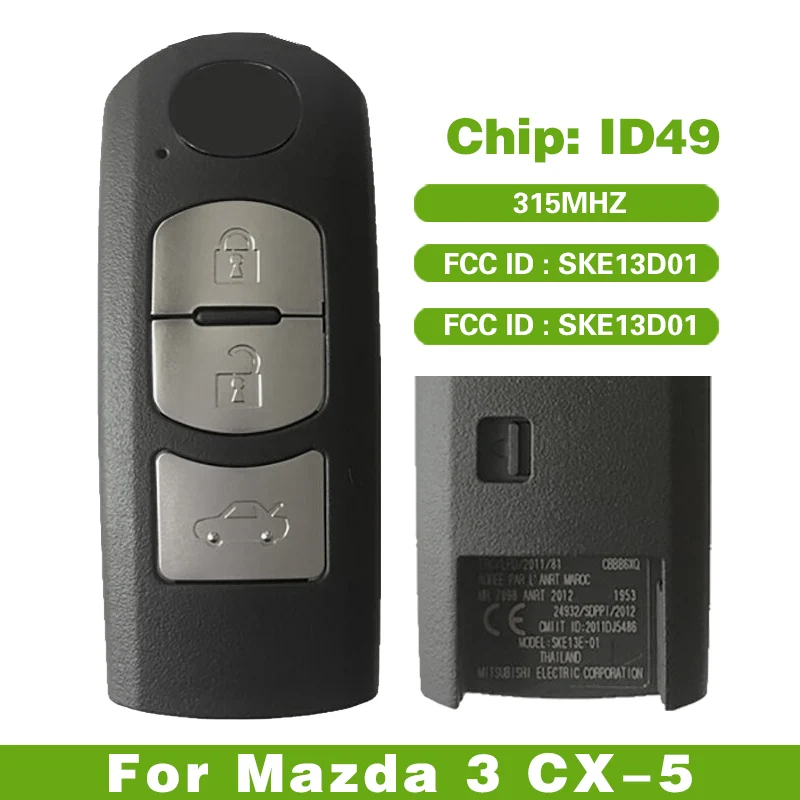 

CN026032 Aftermarket 3 Button Smart Remote Key Fob For Mazda 3 CX-5 FSK 315MHz ID49 P/N: SKE13D01