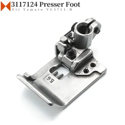 3117124 Presser Foot For Yamato VC3611 VC3711-D Interlock Coverstitch Sewing Machine Needle Distance 5.6mm