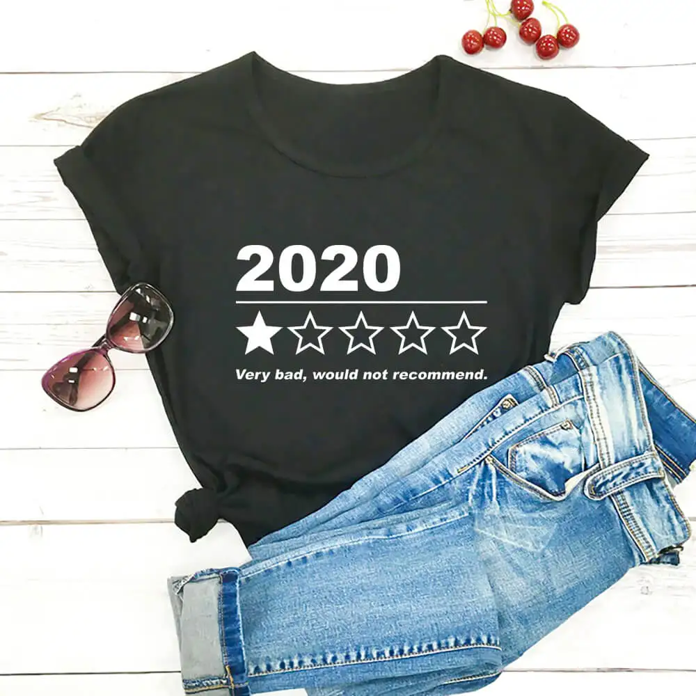 2020 sehr Schlechte Würde Nicht Empfehlen Schlechte Jahr Shirt Neue Ankunft 100% Baumwolle Hohe Qualität T Shirt Quarantäne Hemd 2020 bewertung Tees
