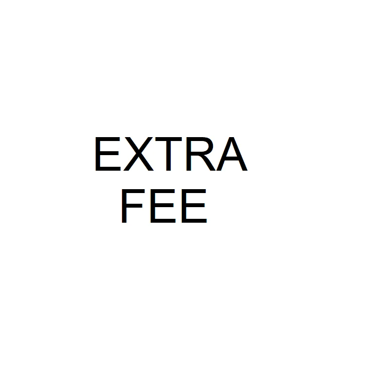 

Extra fee 3