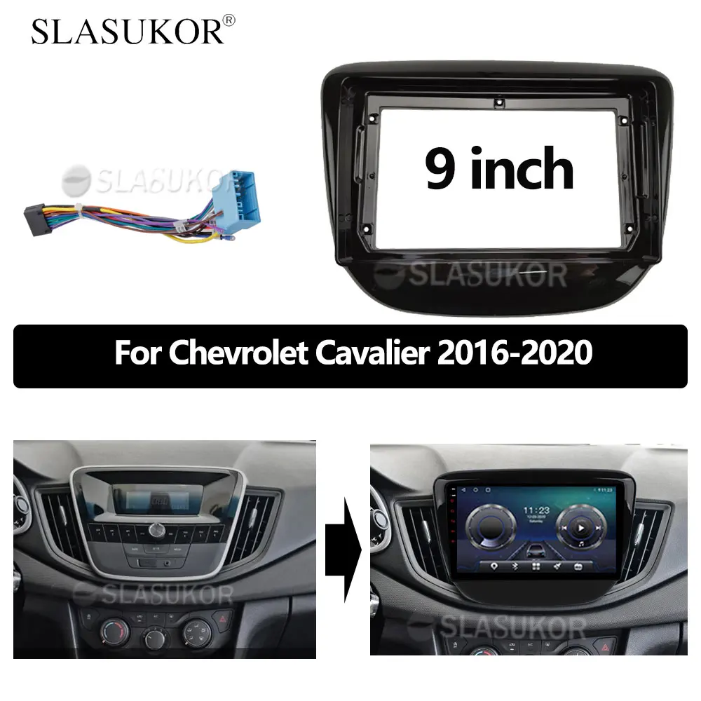 

9 INCH Android Car frame Kit Fascia Panel For Chevrolet Cavalier 2016 2017 2018 -2020 Cable Android Big Screen Radio Audio Frame