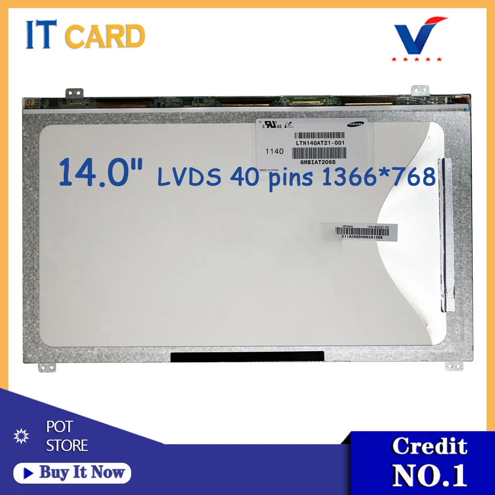 14'' Laptop LCD Screen LTN140AT21 LTN140AT21-001 LTN140AT21-801 LTN140AT21-002 For Samsung 300e4a SF410 Q470 1366*768 40pins