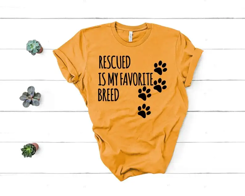 

Skuggnas New Arrival Rescued Is My Favorite Breed Shirt Rescue Dog Mom t shirts Dog Lover Rescue Mama Dog Tees Drop Shipping